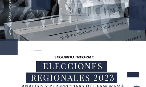 Segundo Informe, Elecciones Regionales 2023